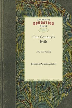 Our Country's Evils and Their Remedy - Benjamin Parham Aydelott, Parham Aydelot; Aydelott, Benjamin