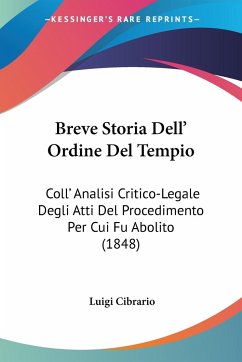 Breve Storia Dell' Ordine Del Tempio - Cibrario, Luigi