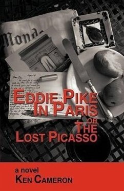 Eddie Pike in Paris or the Lost Picasso - Ken Cameron, Cameron