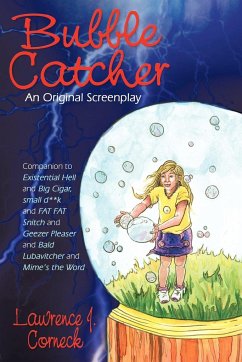 Bubble Catcher - Corneck, Lawrence J.