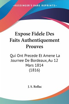 Expose Fidele Des Faits Authentiquement Prouves - Rollac, J. S.