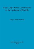 Early Anglo-Saxon Communities in the Landscape of Norfolk