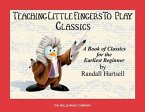 Classics: Teaching Little Fingers to Play/Early Elementary Level