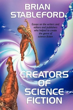 Creators of Science Fiction - Stableford, Brian