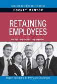 Retaining Employees: Expert Solutions to Everyday Challenges