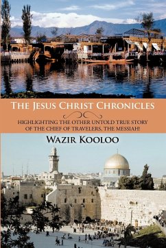 The Jesus Christ Chronicles - Wazir Kooloo, Kooloo; Wazir Kooloo