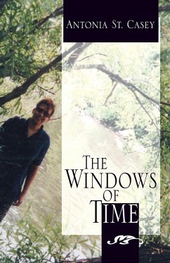 The Windows of Time - St. Casey, Antonia