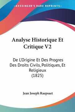 Analyse Historique Et Critique V2 - Raepsaet, Jean Joseph