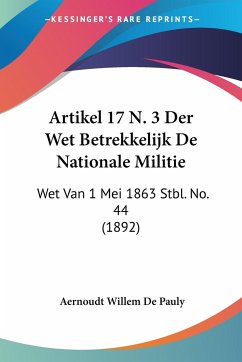 Artikel 17 N. 3 Der Wet Betrekkelijk De Nationale Militie