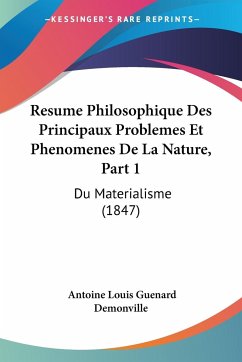 Resume Philosophique Des Principaux Problemes Et Phenomenes De La Nature, Part 1