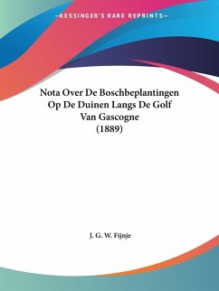 Nota Over De Boschbeplantingen Op De Duinen Langs De Golf Van Gascogne (1889)