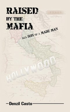 Raised by the Mafia - Denzil Casto, Casto