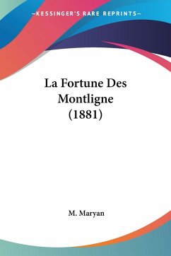 La Fortune Des Montligne (1881)