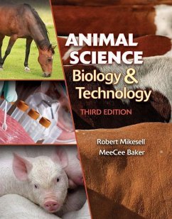 Animal Science Biology and Technology - Mikesell, Robert; Baker, Meecee