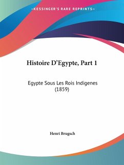 Histoire D'Egypte, Part 1 - Brugsch, Henri