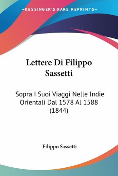 Lettere Di Filippo Sassetti - Sassetti, Filippo