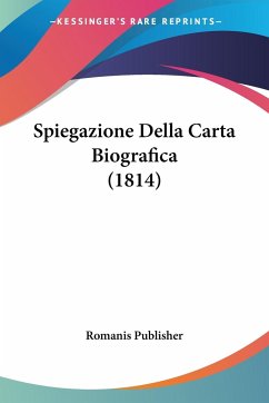 Spiegazione Della Carta Biografica (1814) - Romanis Publisher