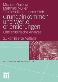 Grundeinkommen und Werteorientierungen - Opielka, Michael;Müller, Matthias;Bendixen, Tim