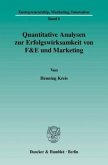 Quantitative Analysen zur Erfolgswirksamkeit von F&E und Marketing
