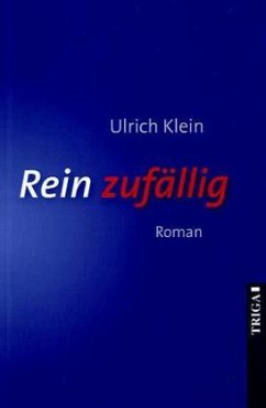 Rein zufällig - Klein, Ulrich