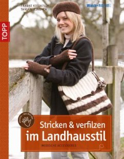 Stricken & Verfilzen im Landhausstil - Kiedaisch, Frauke; Steinbach, Tanja