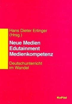 Neue Medien, Edutainment, Medienkompetenz - Erlinger, Hans D