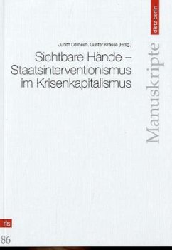 Sichtbare Hände - Staatsinterventionismus im Krisenkapitalismus