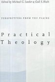 Practical Theology:: Perspectives from the Plains.