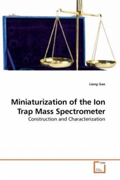 Miniaturization of the Ion Trap Mass Spectrometer - Gao, Liang