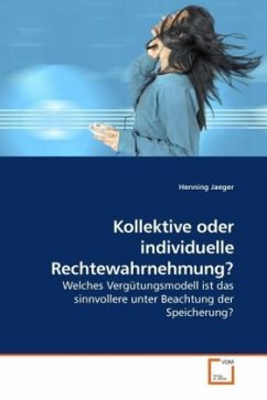 Kollektive oder individuelle Rechtewahrnehmung? - Jaeger, Henning