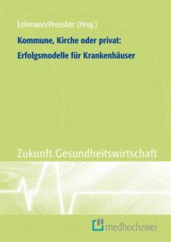Kommune, Kirche oder privat: Erfolgsmodelle für Krankenhäuser