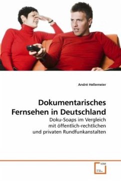 Dokumentarisches Fernsehen in Deutschland - Hellemeier, André