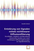 Entstörung von Signalen mittels nichtlinearer Diffusionsfilterung