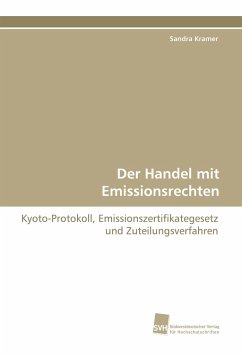 Der Handel mit Emissionsrechten - Kramer, Sandra