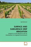 SURFACE AND SUBSURFACE DRIP IRRIGATION