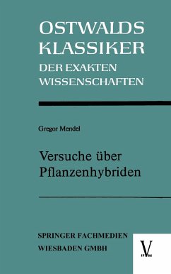 Versuche über Pflanzenhybriden - Mendel, Gregor