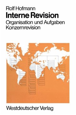 Interne Revision : Organisation u. Aufgaben; Konzernrevision. - Hofmann, Rolf