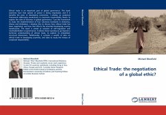 Ethical Trade: the negotiation of a global ethic?