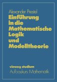 Einführung in die Mathematische Logik und Modelltheorie Einführung in die Mathematische Logik und Modelltheorie