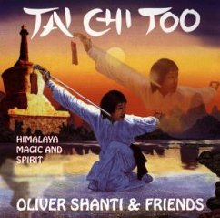 Tai Chi Too - Oliver Shanti & Friends