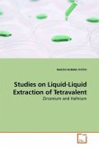 Studies on Liquid-Liquid Extraction of Tetravalent