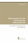 Reformbedarf für das österreichische Völkerstrafrecht
