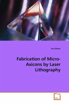 Fabrication of Micro-Axicons by Laser Lithography