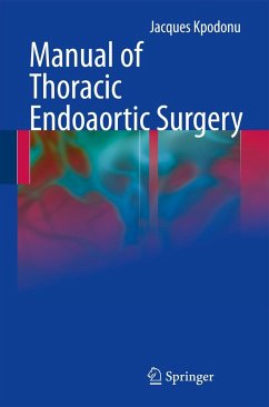Manual of Thoracic Endoaortic Surgery - Kpodonu, Jacques