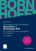 Lösungen zum Lehrbuch Steuerlehre 1, Rechtslage 2010