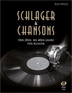 Schlager & Chansons der 20er- bis 40er-Jahre, für Klavier