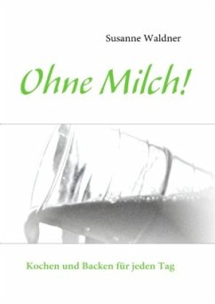 Ohne Milch! - Waldner, Susanne