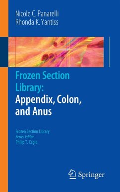 Frozen Section Library: Appendix, Colon, and Anus - Panarelli, Nicole C.;Yantiss, Rhonda K.
