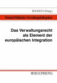 Das Verwaltungsrecht als Element der europäischen Integration