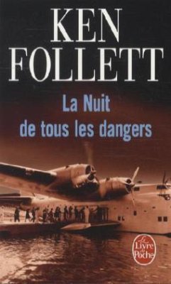 La Nuit de Tous Les Dangers - Follett, Ken